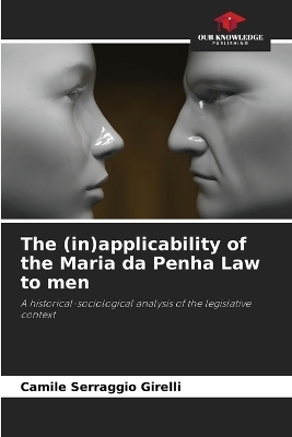 The (in)applicability of the Maria da Penha Law to men - Camile Serraggio Girelli