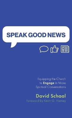 Speak Good News - David Schaal