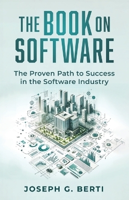 The Book on Software - Joseph G Berti