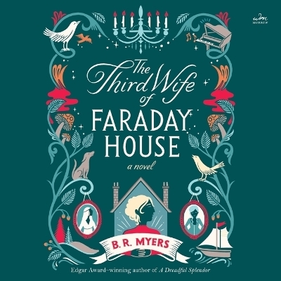 The Third Wife of Faraday House - B R Myers