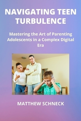 Navigating Teen Turbulence - Matthew Schenck