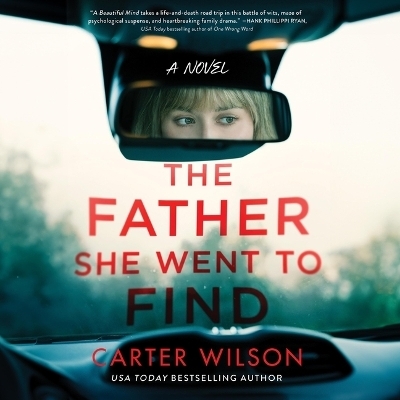 The Father She Went to Find - Carter Wilson