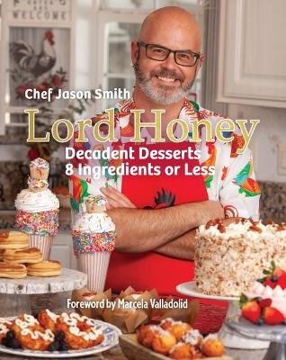 Lord Honey - Chef Jason Smith