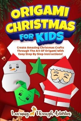 Origami Christmas For Kids - C Gibbs