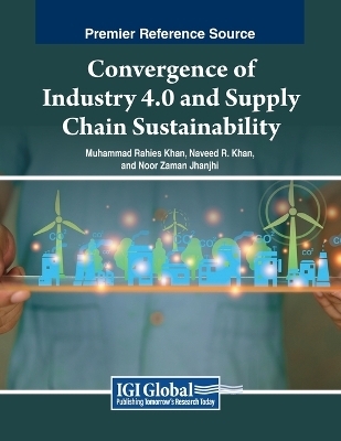 Convergence of Industry 4.0 and Supply Chain Sustainability - 