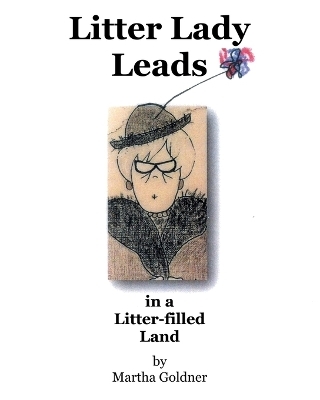 Litter Lady Leads - Martha Goldner