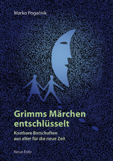 Grimms Märchen entschlüsselt - Marko Pogacnik