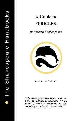 A Guide to Pericles - Alistair McCallum