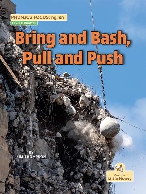 Bring and Bash, Pull and Push - Kim Thompson