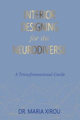 Interior Designing for the Neurodiverse - Dr Maria Xirou