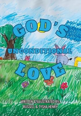 God's Unconditional Love - Russell Henry