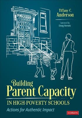 Building Parent Capacity in High-Poverty Schools - Tiffany Chanel Anderson