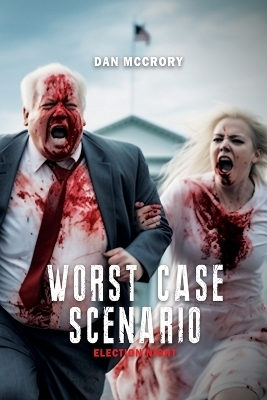 Worst Case Scenario - Dan McCrory