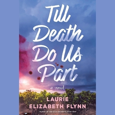 Till Death Do Us Part - Laurie Elizabeth Flynn