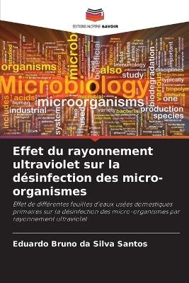 Effet du rayonnement ultraviolet sur la désinfection des micro-organismes - Eduardo Bruno da Silva Santos