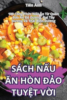 Sách NẤu Ăn Hòn ĐẢo TuyỆt VỜi -  Tiên Ánh