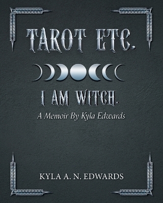 I Am Witch. - Kyla A N Edwards