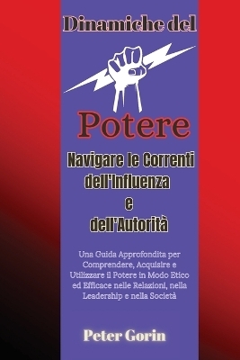 Dinamiche del Potere - Peter Gorin