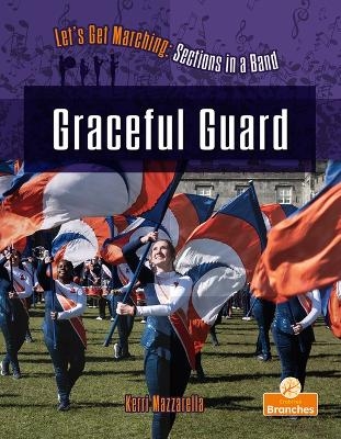 Graceful Guard - Kerri Mazzarella