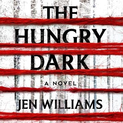 The Hungry Dark - Jen Williams