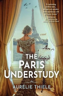 The Paris Understudy - Aurelie Thiele