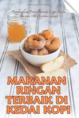 Makanan Ringan Terbaik Di Kedai Kopi -  Jane Ramachandra