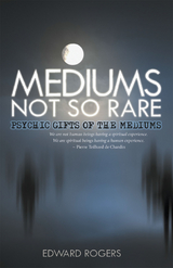 Mediums Not so Rare - Edward Rogers