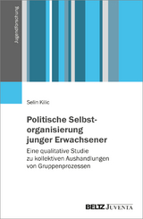 Politische Selbstorganisierung junger Erwachsener - Selin Kilic