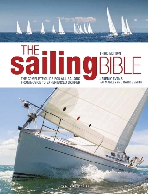 The Sailing Bible - Jeremy Evans, Pat Manley, Barrie Smith