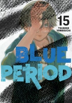 Blue Period 15 - Tsubasa Yamaguchi