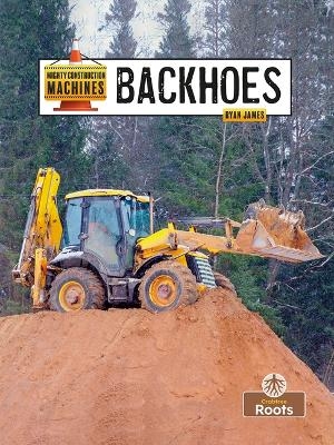 Backhoes - Ryan James