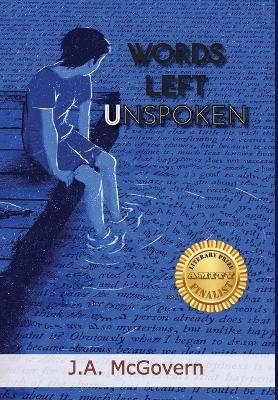 Words Left Unspoken - J A McGovern