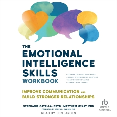 The Emotional Intelligence Skills Workbook - Stephanie Catella, Matthew McKay