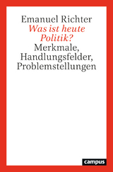 Was ist heute Politik? - Emanuel Richter