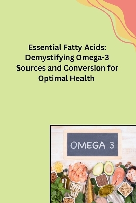 Essential Fatty Acids -  Walter