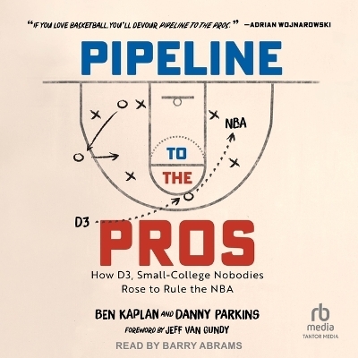 Pipeline to the Pros - Danny Parkins, Ben Kaplan