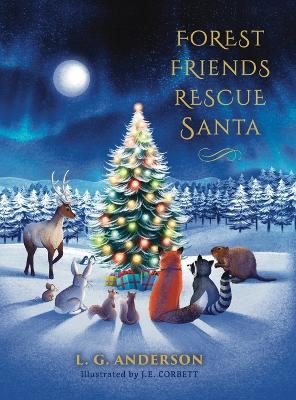 Forest Friends Rescue Santa - L G Anderson