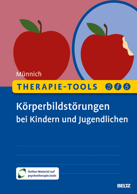 Therapie-Tools Körperbildstörungen bei Kindern und Jugendlichen - Marny Münnich