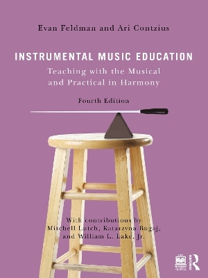 Instrumental Music Education - Evan Feldman, Ari Contzius