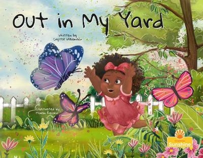 Out in My Yard - Crystal Williamson