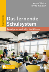 Das lernende Schulsystem - Anne Sliwka, Britta Klopsch