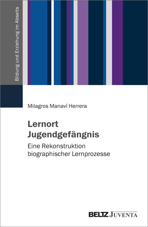 Lernort Jugendgefängnis - Milagros Manaví Herrera