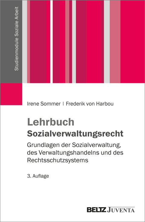 Lehrbuch Sozialverwaltungsrecht - Irene Sommer, Frederik von Harbou