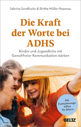 Die Kraft der Worte bei ADHS - Sabrina Sandfuchs, Birthe Müller-Rosenau