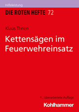 Kettensägen im Feuerwehreinsatz - Thrien, Klaus