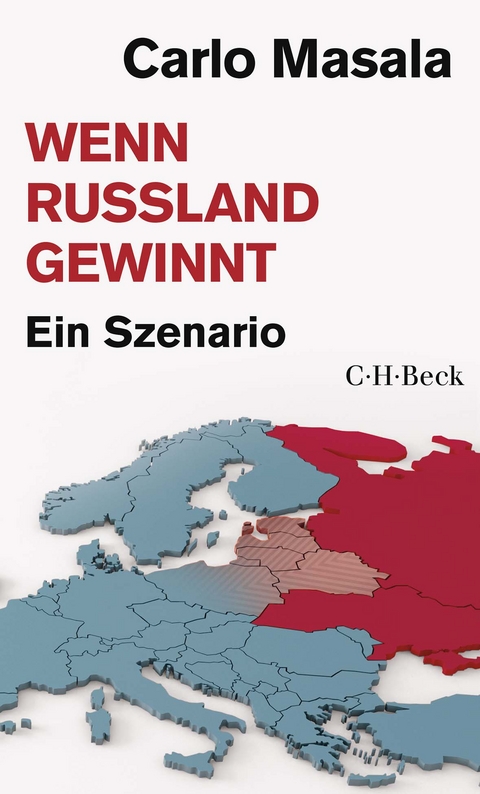 Wenn Russland gewinnt - Carlo Masala