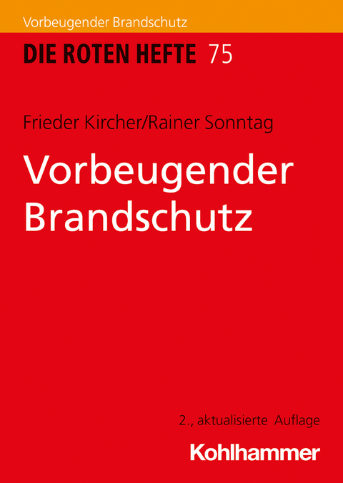 Vorbeugender Brandschutz - Frieder Kircher, Rainer Sonntag