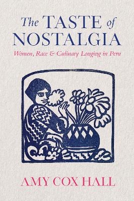 The Taste of Nostalgia - Amy Cox Hall