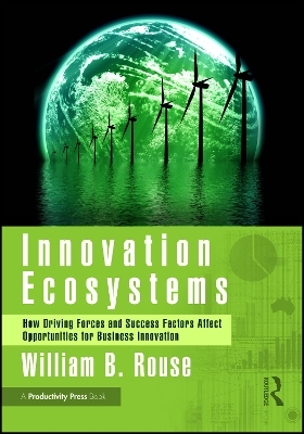 Innovation Ecosystems - William B Rouse