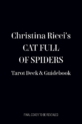 Christina Ricci's Cat Full of Spiders Tarot Deck and Guidebook - Christina Ricci, Minerva Siegel